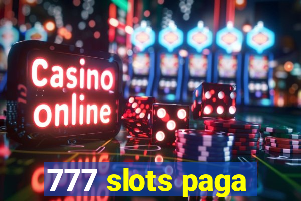 777 slots paga