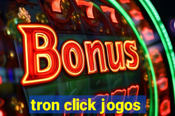 tron click jogos