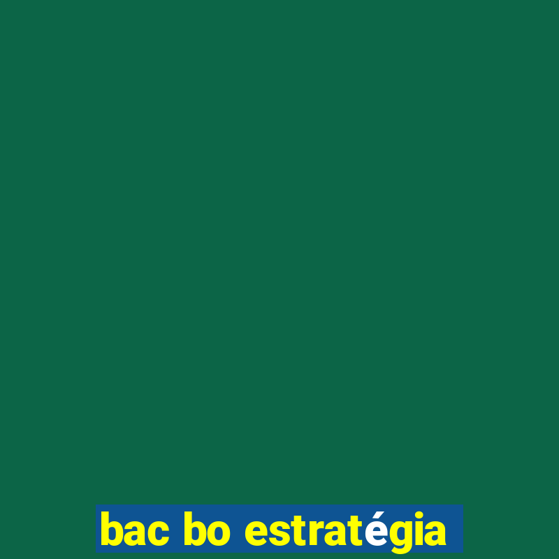 bac bo estratégia