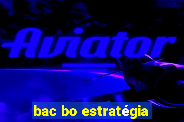 bac bo estratégia