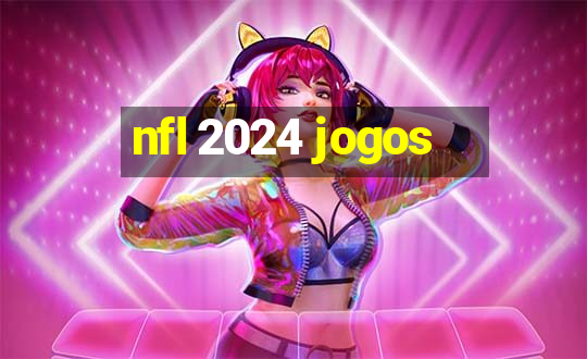 nfl 2024 jogos