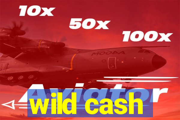 wild cash