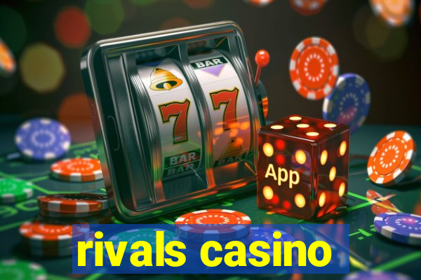 rivals casino