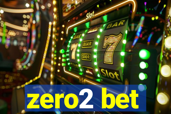 zero2 bet