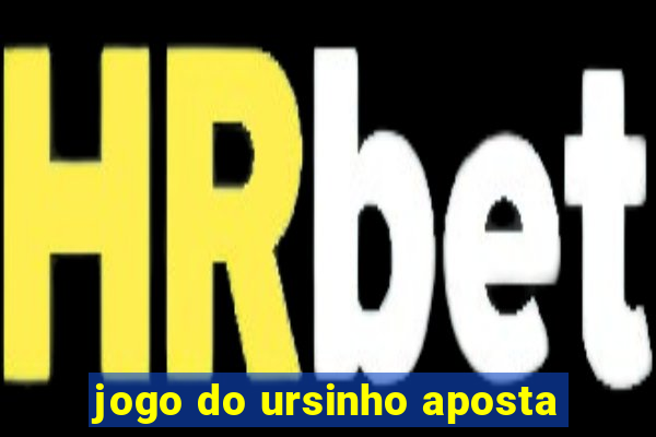 jogo do ursinho aposta