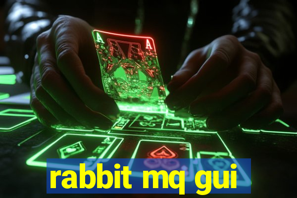 rabbit mq gui