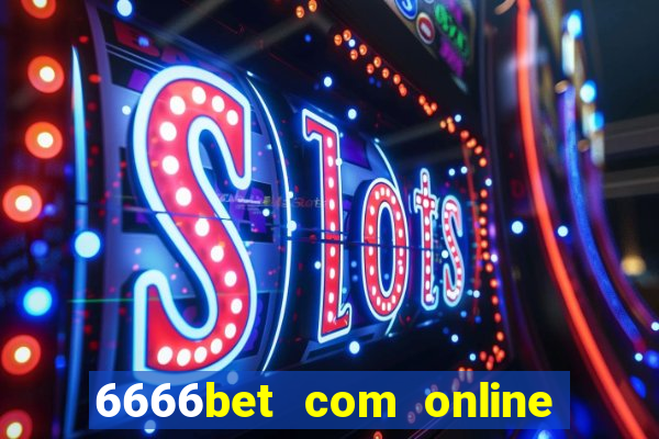 6666bet com online slots casino