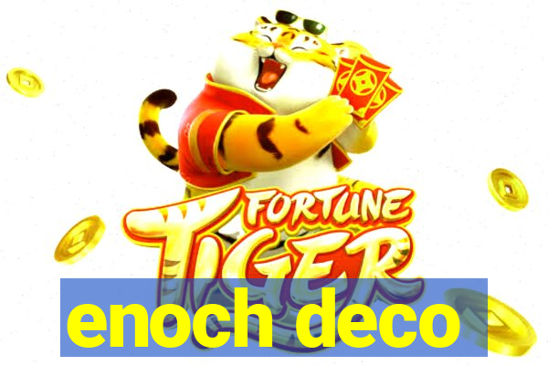 enoch deco