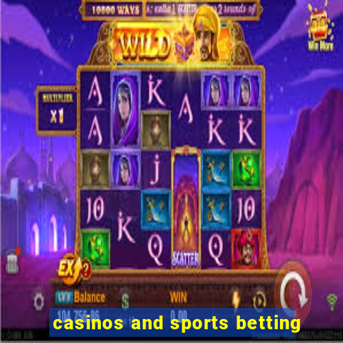 casinos and sports betting