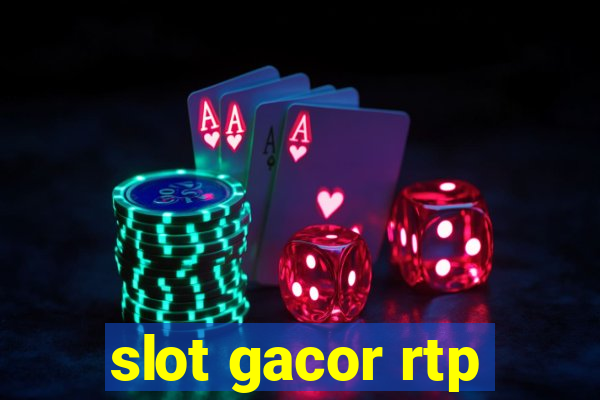 slot gacor rtp