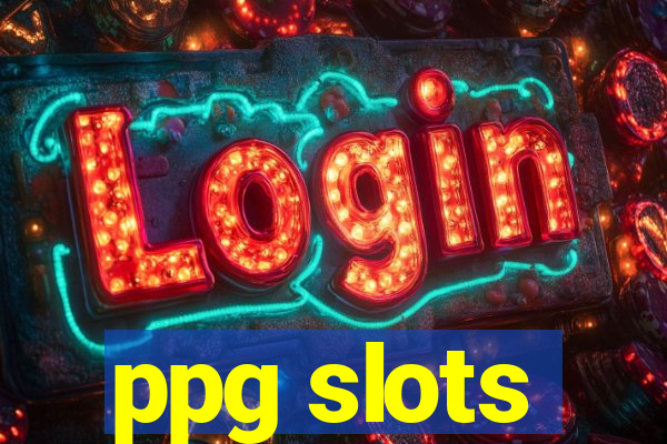 ppg slots