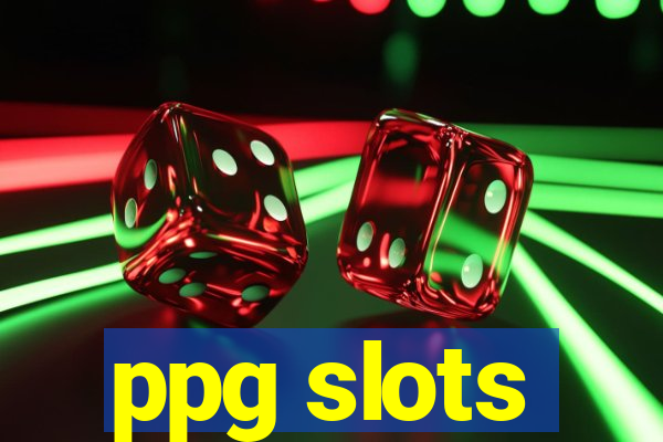 ppg slots