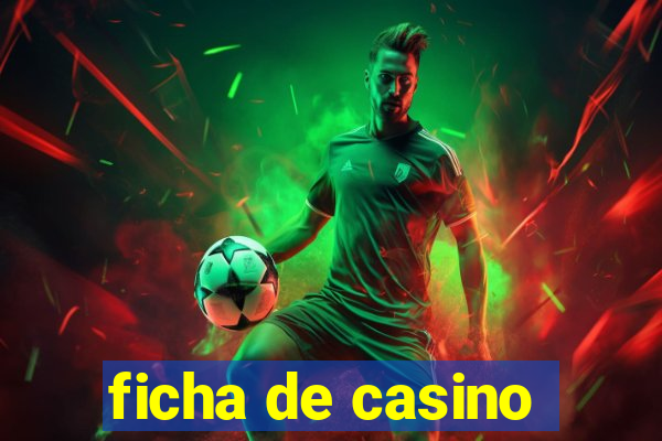 ficha de casino