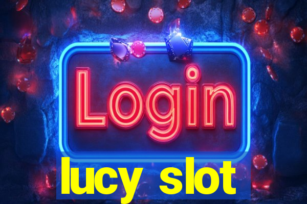 lucy slot