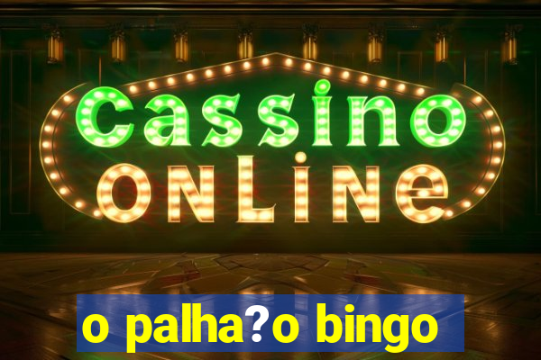 o palha?o bingo