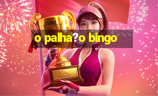 o palha?o bingo