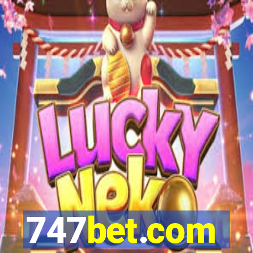 747bet.com