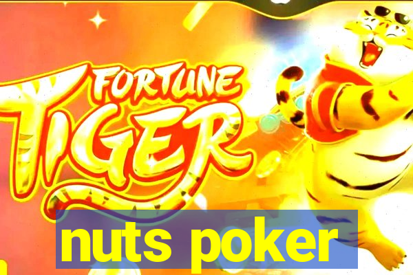 nuts poker