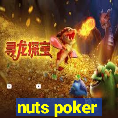 nuts poker