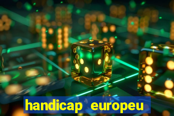 handicap europeu empate 1