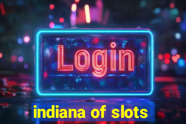 indiana of slots