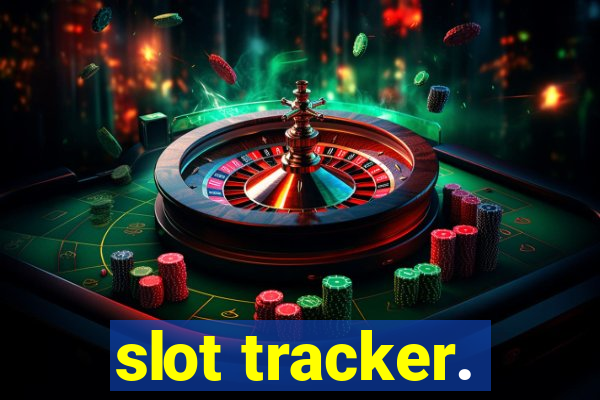 slot tracker.