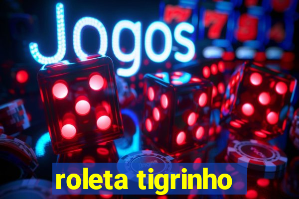 roleta tigrinho