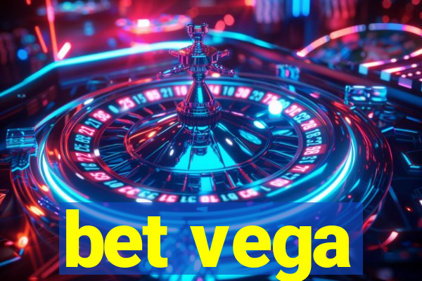 bet vega