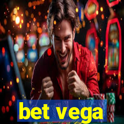 bet vega