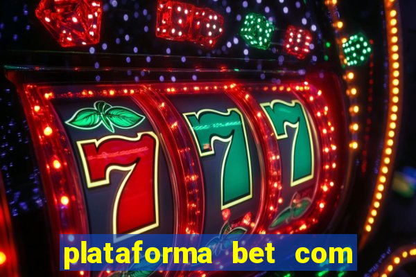 plataforma bet com bonus de cadastro