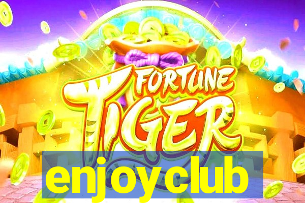 enjoyclub