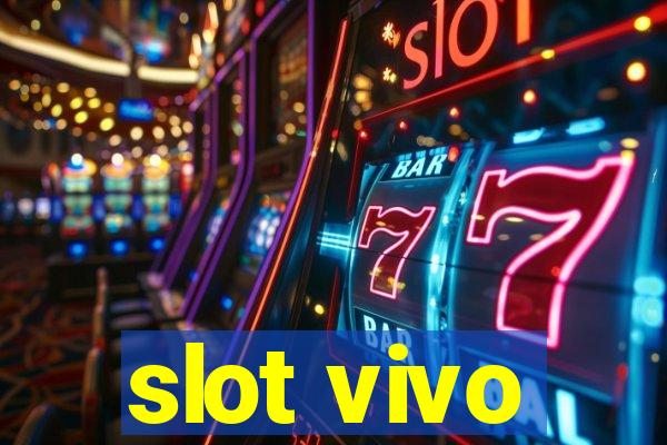 slot vivo