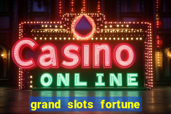 grand slots fortune tiger paga mesmo