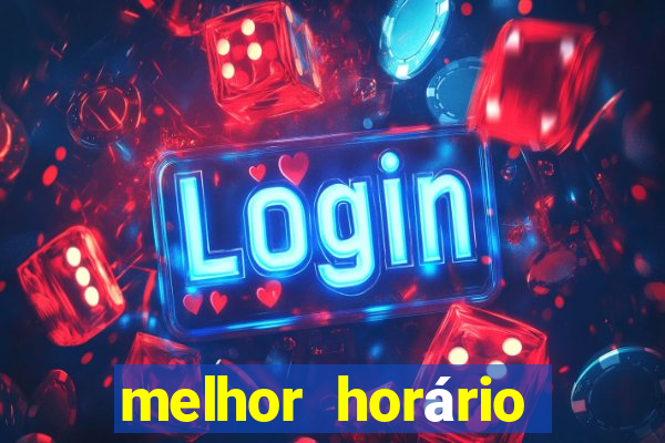 melhor horário para jogar fortune touro a noite