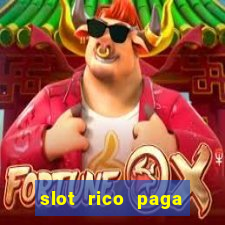 slot rico paga mesmo reclame aqui