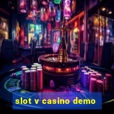 slot v casino demo