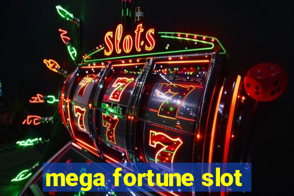 mega fortune slot