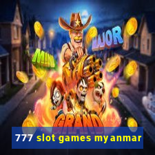 777 slot games myanmar