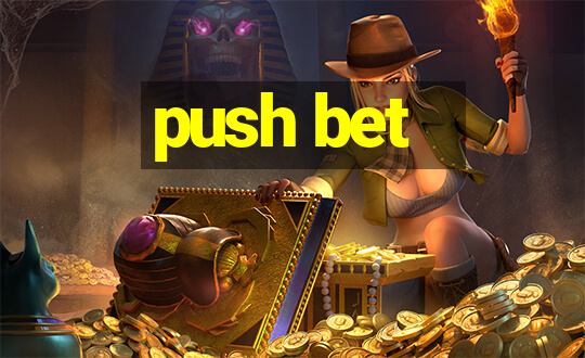 push bet