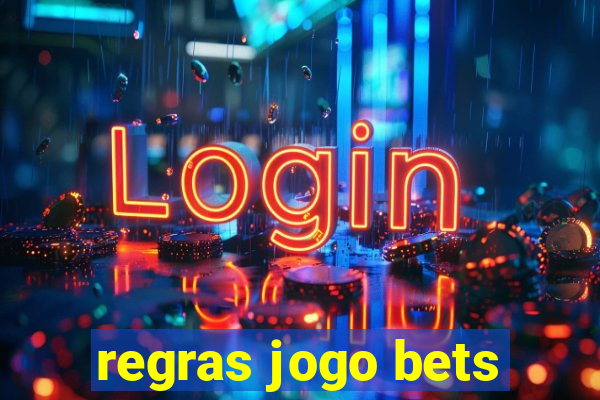 regras jogo bets