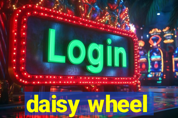 daisy wheel