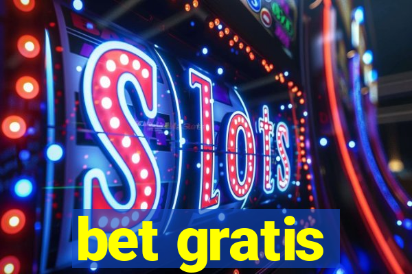 bet gratis