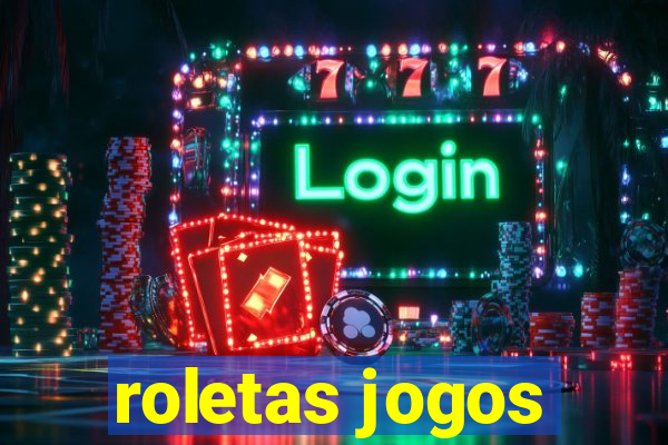 roletas jogos