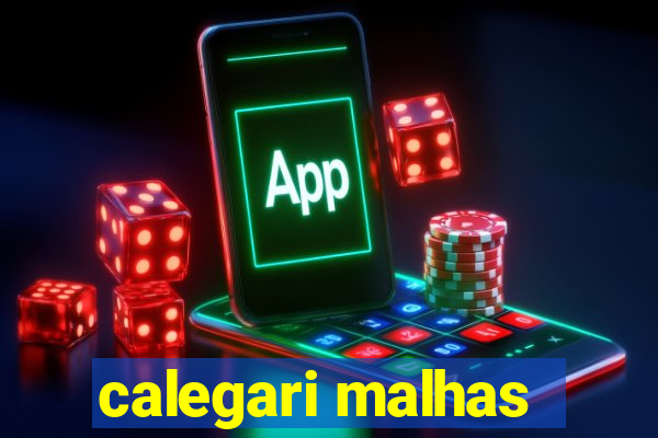 calegari malhas