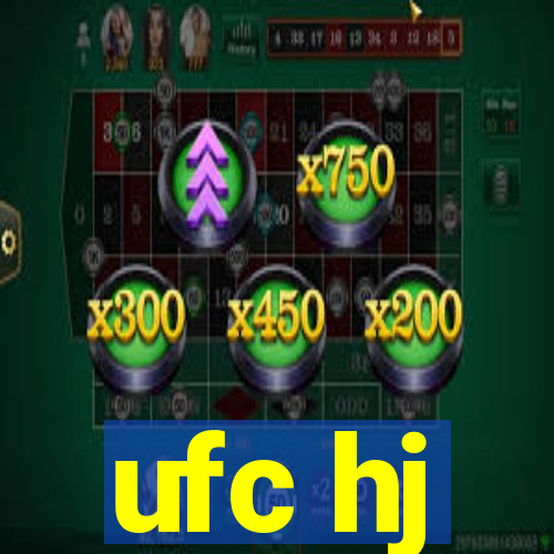 ufc hj