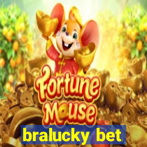 bralucky bet