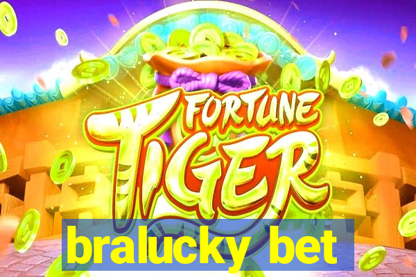 bralucky bet