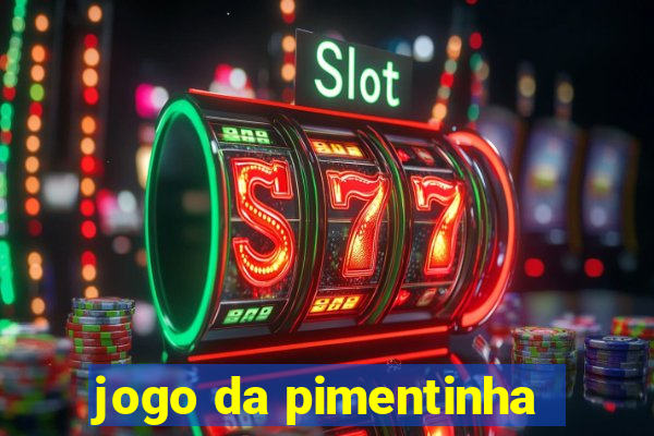 jogo da pimentinha