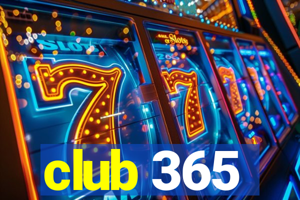 club 365