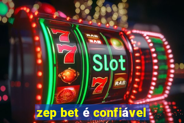 zep bet é confiável